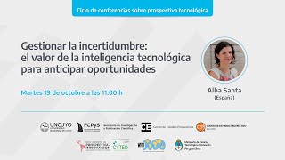 "Gestionar la incertidumbre: el valor de la inteligencia tecnológica para anticipar oportunidades"