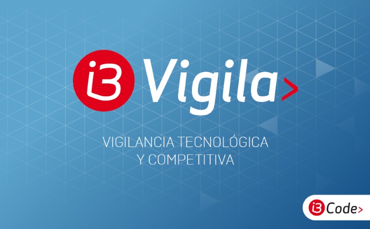 i3Vigila: herramienta integral de vigilancia tecnológica