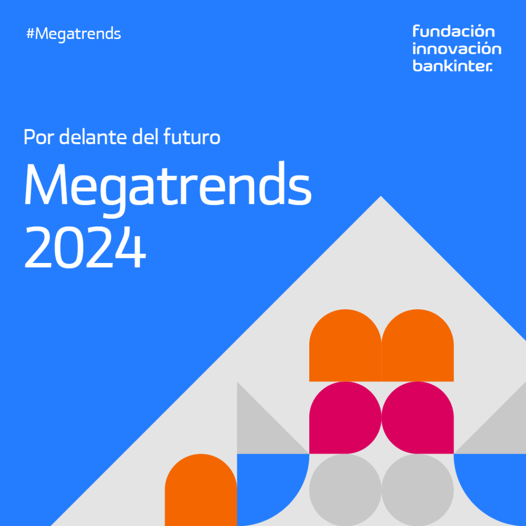 Megatrends 2024: Por delante del futuro