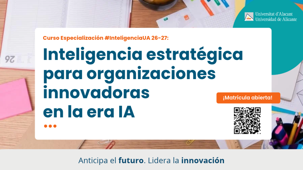 #InteligenciaUA especialización en inteligencia estratégica abre matrícula 2026-2027